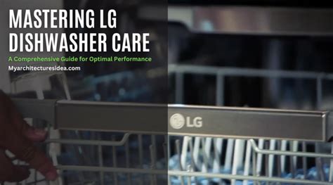 Mastering Your LG Dishwasher: A Comprehensive Guide to。